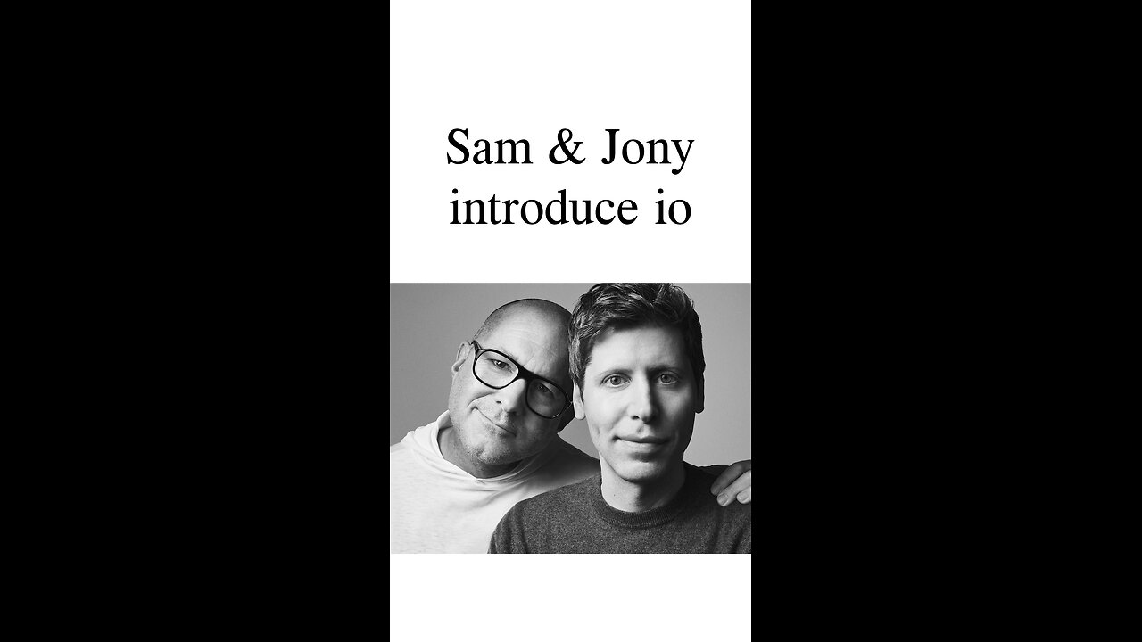 Sam & Jony Introduce "io" – A New Chapter Begins