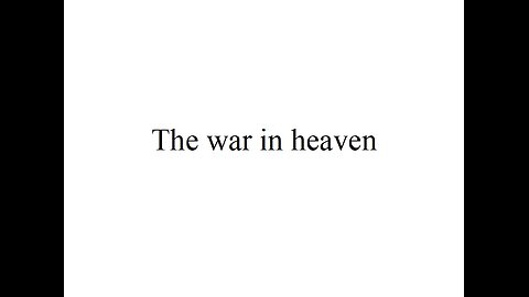 The war in heaven