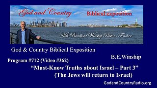 362 - Must-Know Truths about Israel - Part 3