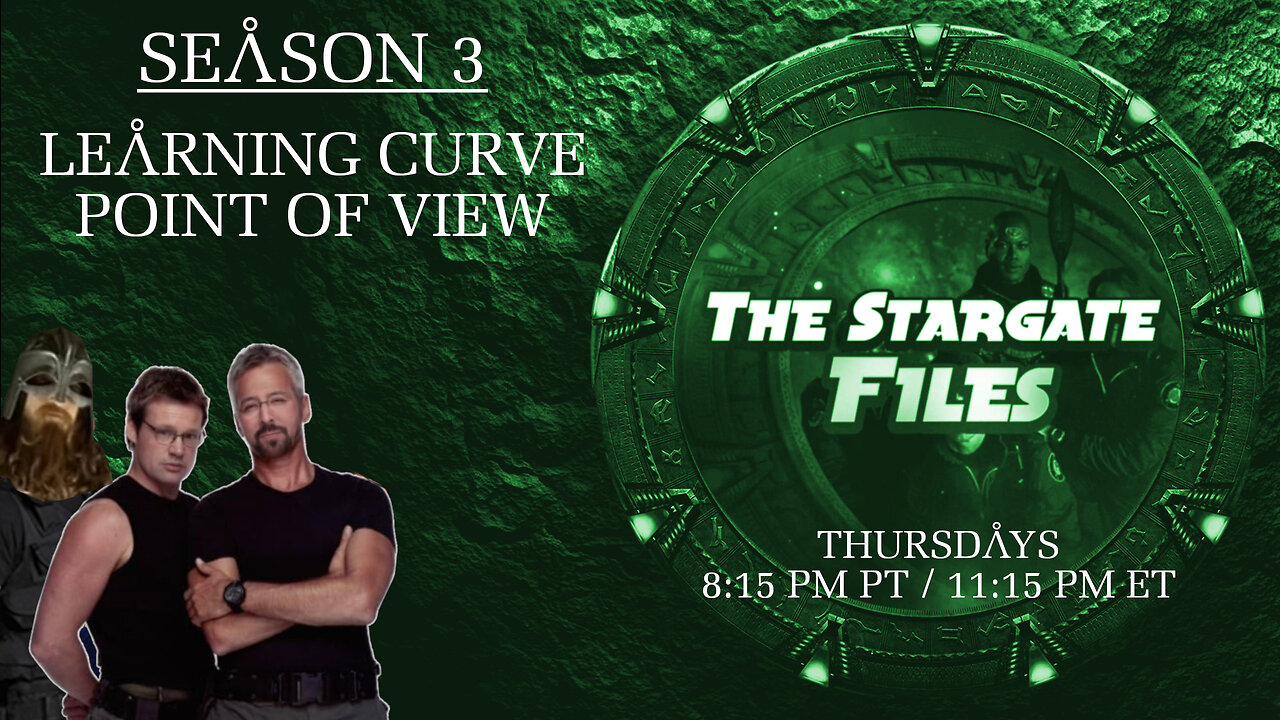 The Stargate Files #25 - Reviews Learning Curve / Point of View