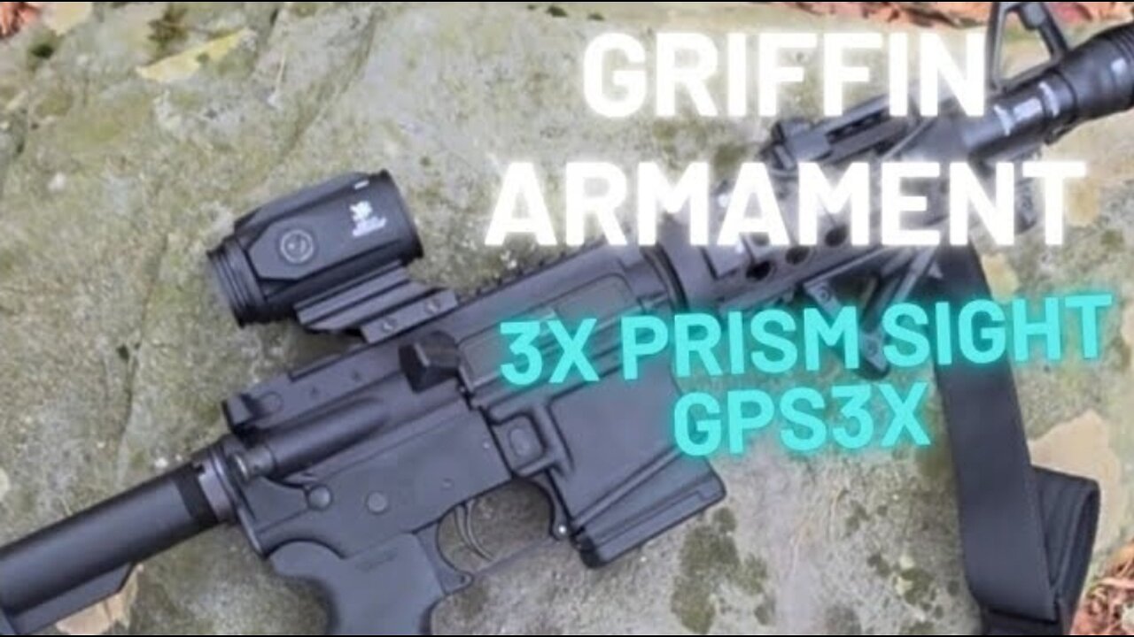 Griffin Armament 3X Prism Sight GPS3X Review & Range Test NY LEGAL AR-15 DIALED IN