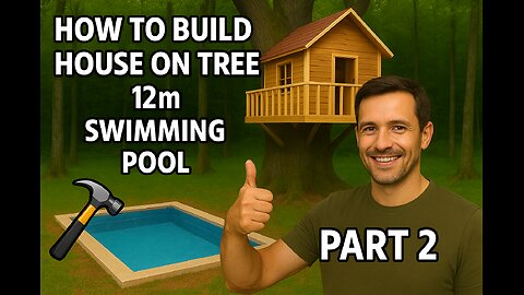 How to build swimming pool on the tree [ Part 2 ]