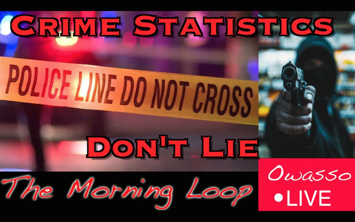 Crime Statistics Don't Lie
