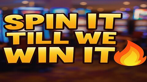 NEED MAX WINS PLEASE - SPINNING UNTIL WE GET ONE