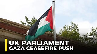 UK MPs urge Palestinian state recognition in Gaza ceasefire push