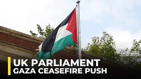 UK MPs urge Palestinian state recognition in Gaza ceasefire push