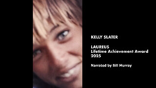 "KELLY SLATER - 2025 LAUREUS Lifetime Achievement Award" Narrated By Bill Murray