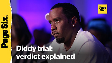 The Diddy verdict explained: legal expert breaks down shocking outcome