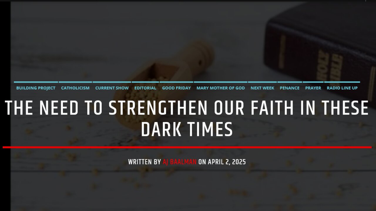 The Need To Strengthen Our Faith In Dark Times
