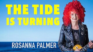 "The Tide Is Turning" - Rosanna Palmer, Creative (2025)