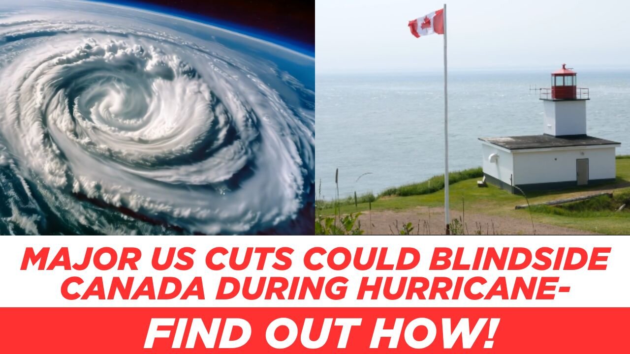 Hurricane Warnings in Canada Could Be Less Accurate Now!