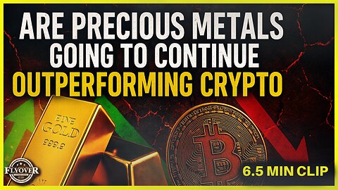 Are Precious Metals Going To Continue Outperforming Crypto - No One Is Talking About This! | Flyover