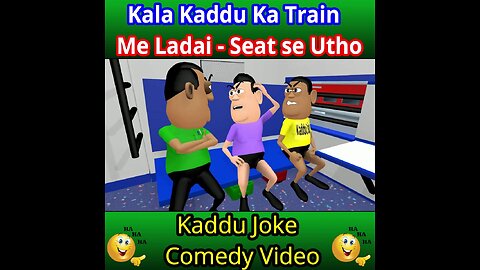 kala kaddu ka train me ladai seat se utho
