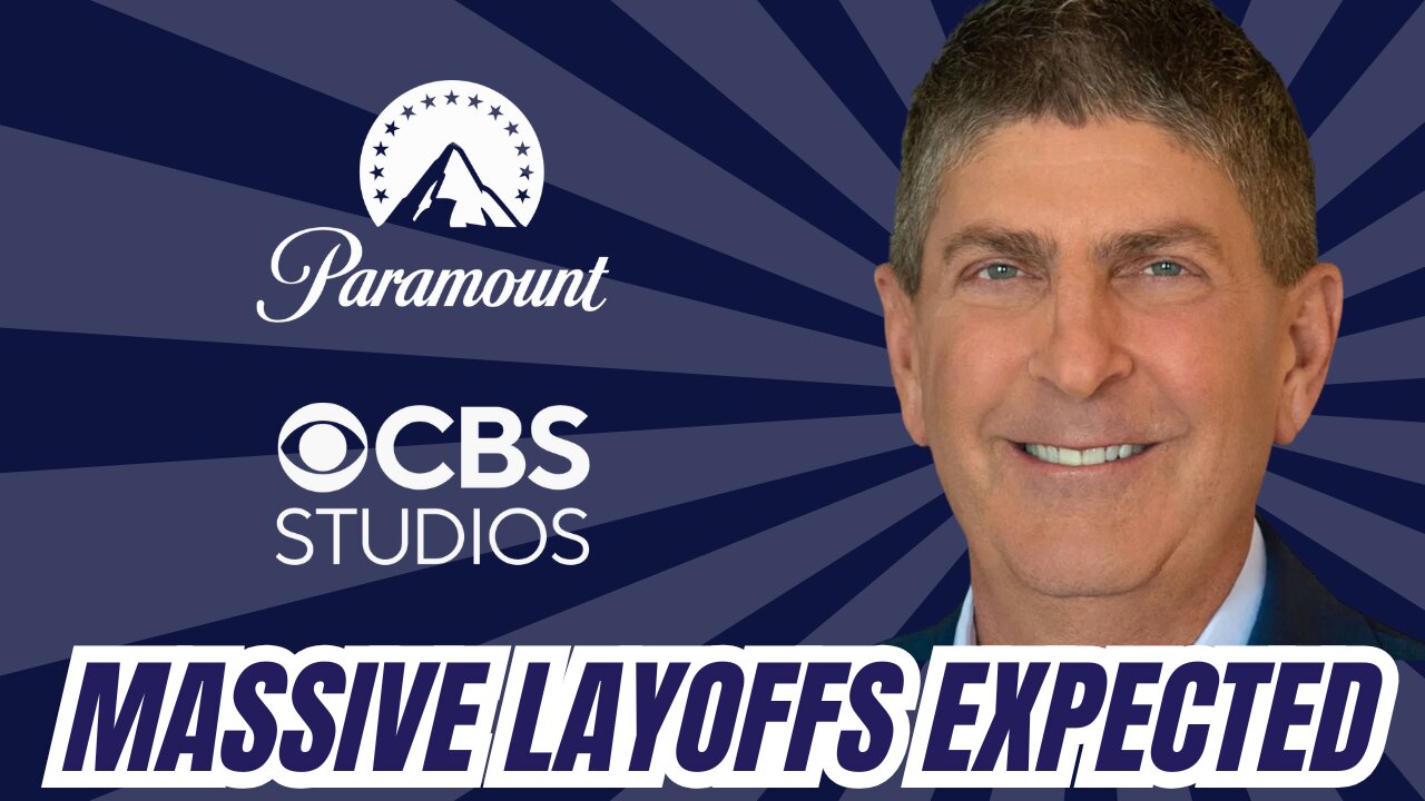 Mass Layoffs Expected Soon at Paramount
