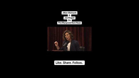 Jillian Michaels & Joe Rogan on the Maryland man hoax…
