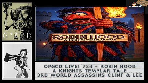 OpGCD Live! #34 - "Robin Hood": A Knights Templar Tale