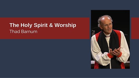 The Holy Spirit and Worship