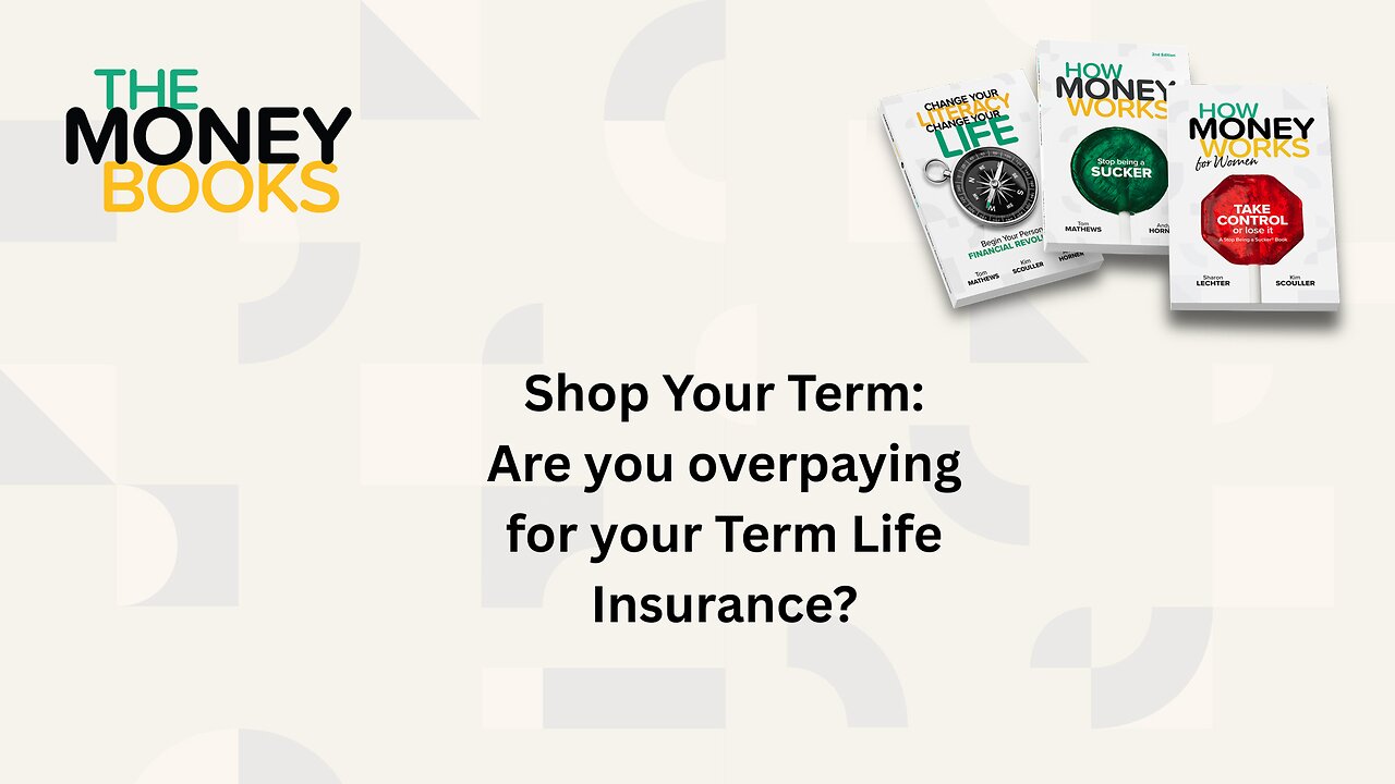 Are You Overpaying for Your Term Life Insurance?