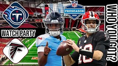 Tennessee Titans vs Atlanta Falcons | Live Play by Play Stream | #NFL 8-15-25 Preseason Game 🏈🔥