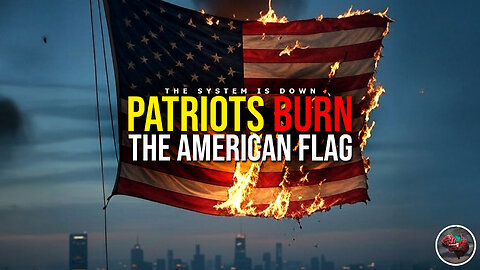503: Patriots BURN the American Flag
