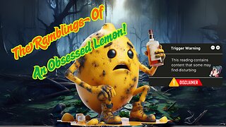 Showing A Lemon For Who He Is In His Own Words