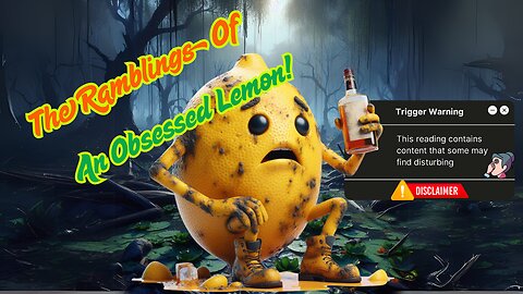 Showing A Lemon For Who He Is In His Own Words