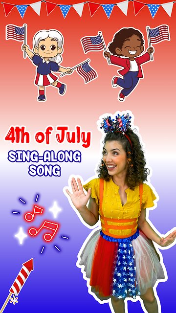 4th of July Sing-Along for Kids! 🇺🇸