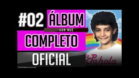 Pahola Marino #02 - Con Noé - Album Completo.