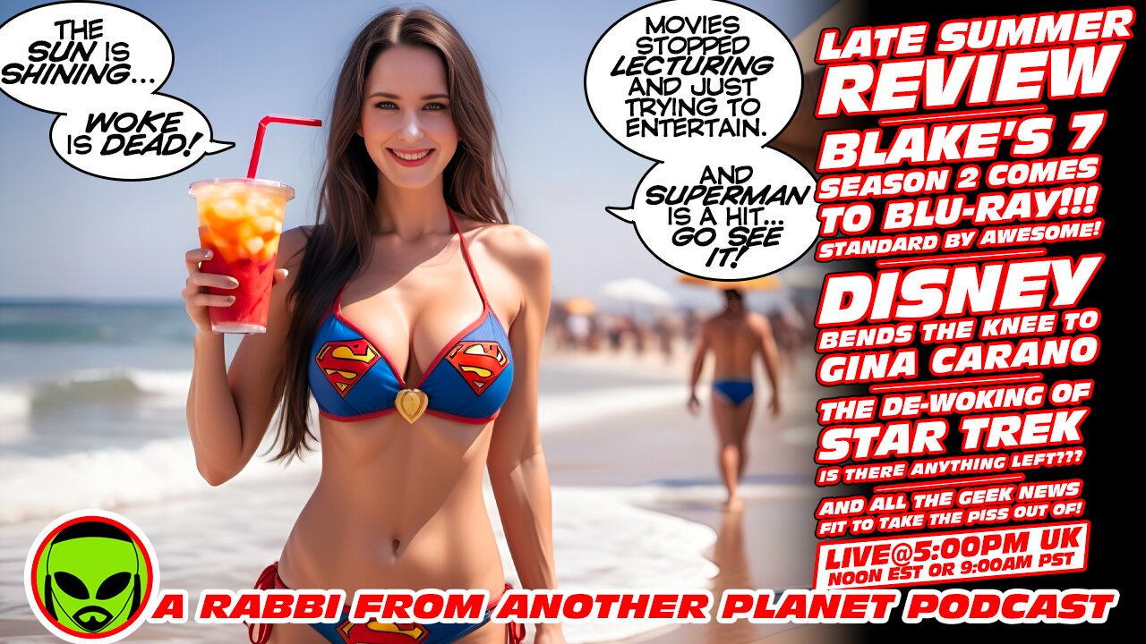 LIVE@5: Summer 2025 Review!!! Gina Carano B!tch Slaps Disney!!! Blake's 7!!! Star Trek!!!