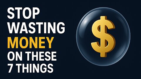 Stop Wasting Money on These 7 Things | Save More in 2025