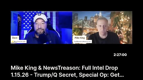 Mike King & NewsTreason: Full Intel Drop 1.15.26 - Trump/Q Secret, Special Op: Get Ready