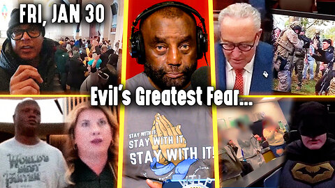 Evil's Greatest Fear… | JLP Fri 1-30-26