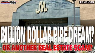 BILLION DOLLAR METROCENTER MAKEOVER? (Ep #1,039)
