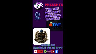 PTPOD PRESENTS: THE TAF PAGEANT ACADEMY AWARDS PRE SHOW!