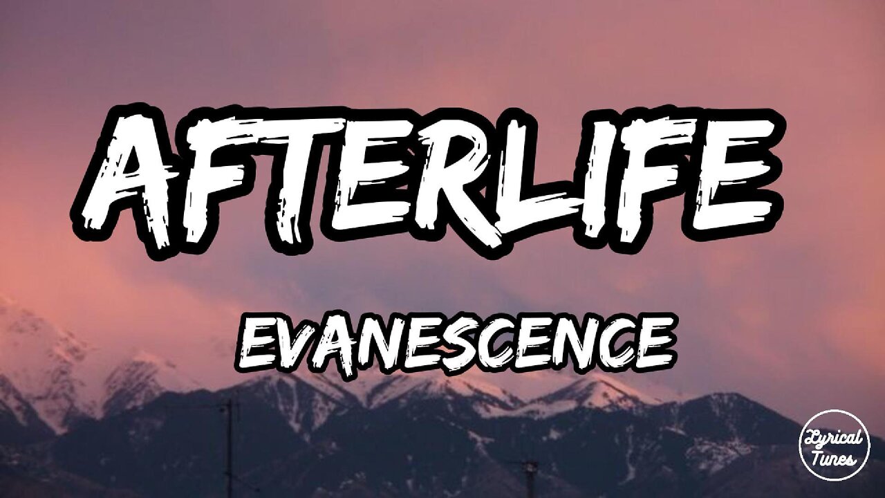 Evanescence - Afterlife (lyrics)