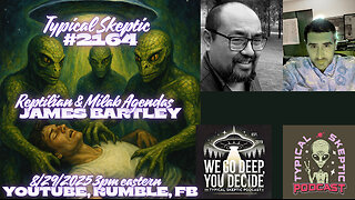 🎙 TSP #2164 – James Bartley | Reptilian Overlordship, Milabs & Geopolitics