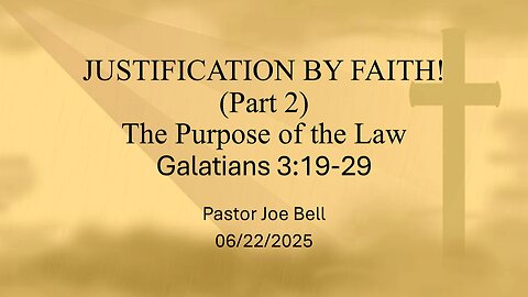 Justification by Faith Part 2