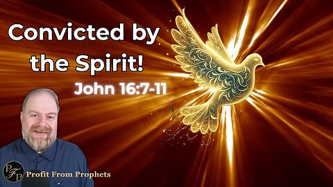 Why did Jesus Send the Holy Spirit? John 16:7-11 with Insights from the Spirit of Prophecy