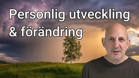 Omgivningen & Relationer förändras