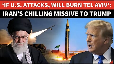 ‘Tel Aviv Will VANISH, If US…’: Iran’s ALARMING Message To Trump After New Strike Plan ‘Unearthed’