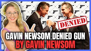 Gavin Newsom Denied Gun By Gavin Newsom