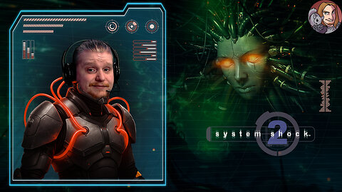 System Shock 2 - 25th Anniversary Remaster Ep3 (By Bioshock Creator Ken Levine)