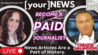 [your]NEWS - Become a PAID Journalist - With Sam Anthony