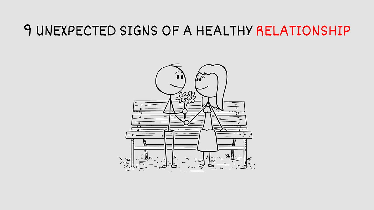 9 Unexpected Signs of a Healthy Relationship