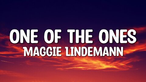 Maggie Lindemann - One Of The Ones (Lyrics)