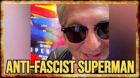 Anti-Fascist Superman: Russ' Take After Early Screening