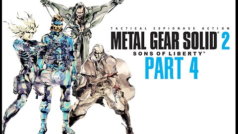 Metal Gear Solid 2 - Part 4 - Presidents and Vampires