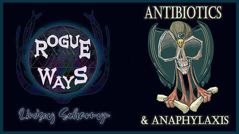 Antibiotics & Anaphylaxis - Life & Death