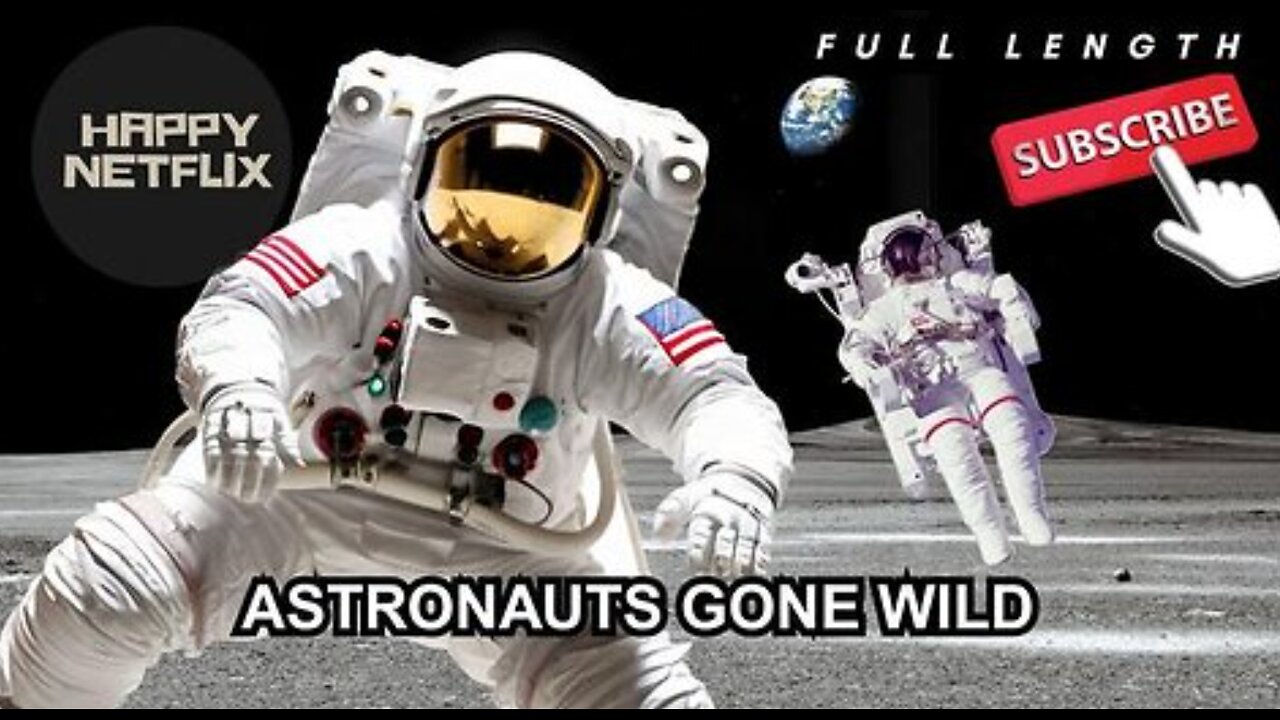 ASTRONAUTS GONE WILD - FULL DOCUMENTARY (2004)