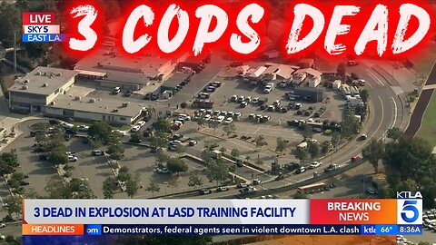 LASD Explosion: 3 Deputies Killed in East L.A. Training Facility Blast
